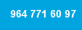 964 771 60 97